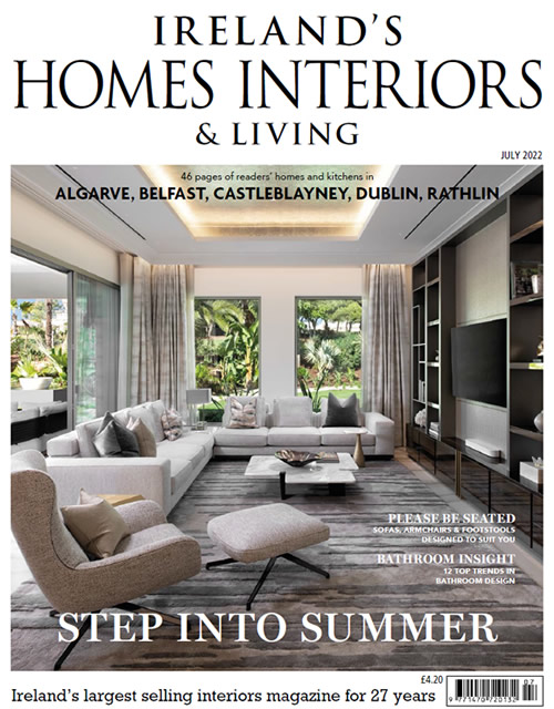 Ireland's Homes Interiors & Living July 2022